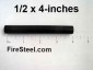 The Bunker Junior is a very beefy FireSteel and is the same FireSteel.com FireSteel that goes into our FireSteel Tubes